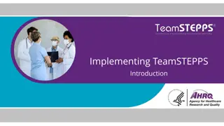 Implementing TeamSTEPPS: Introduction and Implementation Process