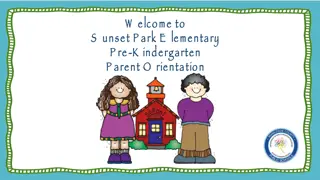 Sunset Park Elementary Pre-K and Kindergarten Orientation Information
