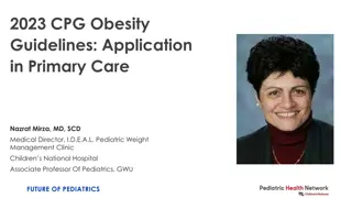 2023 CPG Obesity Guidelines: Application in Primary Care and Impact on Pediatric Health
