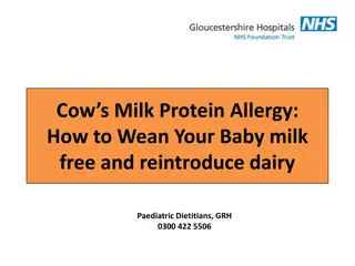 Managing Cows Milk Protein Allergy (CMPA) in Infants: Weaning and Reintroduction Guidelines