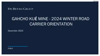 Winter Road Carrier Orientation and Safety Share Highlights at Gahcho Ku Mine
