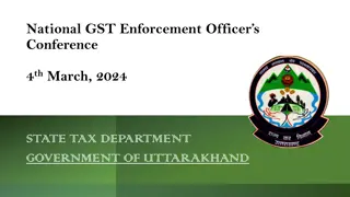 National GST Enforcement Officer’s Conference. 4th March,2024