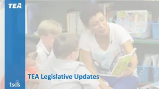 TEA Legislative Updates