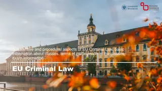 Overview of EU Criminal Law: Classes, Exam, and Directives