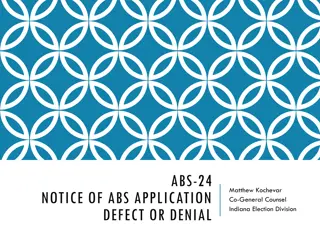 Indiana Election Division: ABS-24 Application Defect or Denial Notice Update