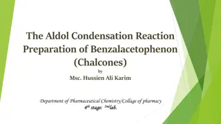 Aldol Condensation Reaction: Preparation of Chalcones