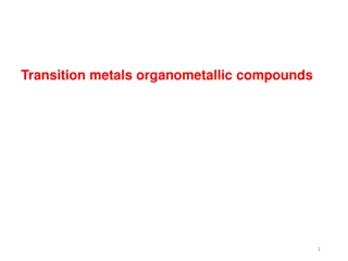 Transition Metals Organometallic Compounds Overview