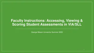 Faculty Instructions: Accessing, Viewing & Scoring Student Assessments in VIA/SLL - George Mason University Summer 2023