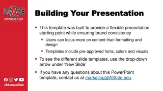 Building Your Flexible Presentation with Arkansas State University Templates