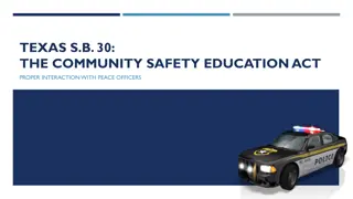 TEXAS S.B. 30: THE COMMUNITY SAFETY EDUCATION ACT.