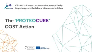 Exploring the PROTEOCURE COST Action: Targeting Proteolysis for Proteome Remodeling