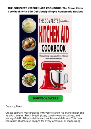 [PDF]❤️DOWNLOAD⚡️ THE COMPLETE KITCHEN AID COOKBOOK: The Stand Mixer Cookbook wi