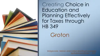 Creating Choice in Education and Tax Planning Through HB 349 in Groton, Bridgewater, Hebron, and Groton Steering Committee