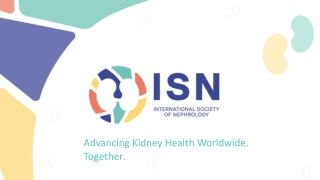 Advancing Kidney Health Worldwide. Together