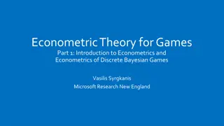 Introduction to Econometric Theory for Games in Economic Analysis