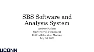 SBS Software and Analysis System Overview