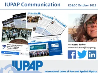 Enhancing Communication Efforts at IUPAP: Updates and Calls to Action