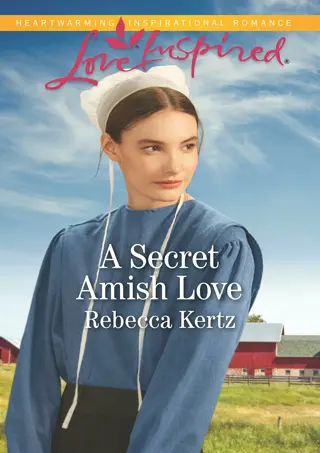 get⚡[PDF]❤ A Secret Amish Love (Women of Lancaster County, 1)