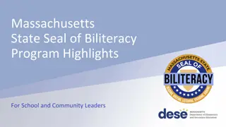 Massachusetts State Seal of Biliteracy Program Highlights