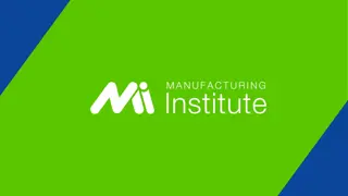 Manufacturing Institute Initiatives for Workforce Development