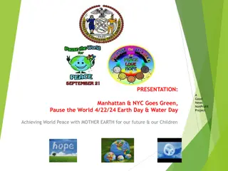 Manhattan & NYC Goes Green for Earth Day - Achieving World Peace with Mother Earth