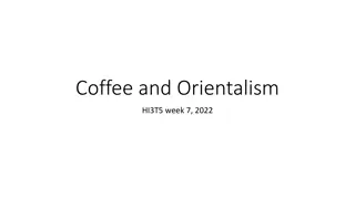 Coffee and Orientalism: Exploring the Relationship in the 1700s