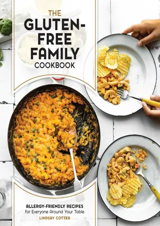 ⚡PDF✔ (⚡Read⚡)❤ ONLINE The Gluten-Free Family Cookbook: Allergy-Friendly Re