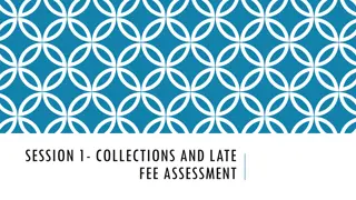 Efficient Collections and Late Fee Assessment Procedures