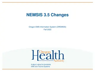 NEMSIS 3.5 Changes in Oregon's EMS Information System Fall 2022