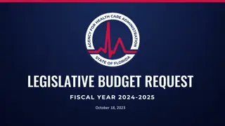 Legislative Budget Request Fiscal Year 2024-2025 Overview