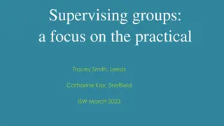 Supervising groups: a focus on the practical.