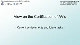 Future Tasks in AV Certification and Harmonization Overview