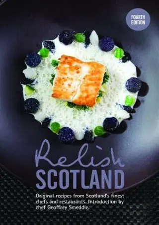 (❤Read⚡) [✔PDF✔] Relish Scotland: Original recipes from Scotland's finest c