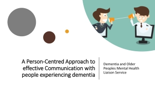 Effective Communication in Dementia Care