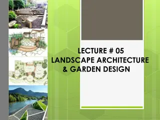 LECTURE # 05 LANDSCAPE ARCHITECTURE & GARDEN DESIGN
