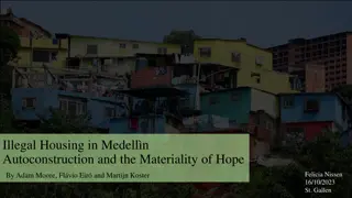 Understanding Illegal Housing and Autoconstruction in Medellin: A Story of Hope