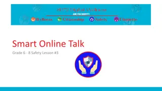 Smart Online Talk Grade 6-8 Safety Lesson #3: Digital Wellness and Safety Tips
