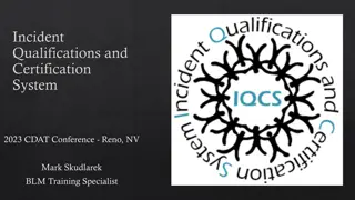 IQCS and Incident Qualifications: Enhancing Certification Systems