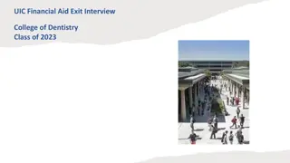 Essential Information for UIC College of Dentistry Financial Aid Exit Interview
