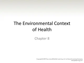 The Environmental Context  of Health