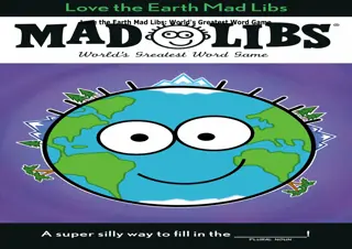 [✔PDF✔⚡] ✔DOWNLOAD✔ Love the Earth Mad Libs: World's Greatest Word Game