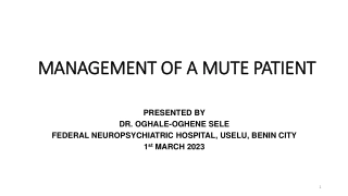 Management of a Mute Patient