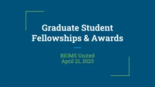 Opportunities for Graduate Student Fellowships and Awards in the Biomedical Sciences Field