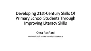 Enhancing 21st Century Skills of Primary School Students through Improved Literacy