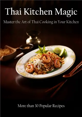 ✔PDF⚡ ✔DOWNLOAD✔ Thai Kitchen Magic: Master the Art of Thai Cooking in Your