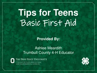 Teen Basic First Aid Tips by Ashlee Meardith Trumbull County 4-H Educator
