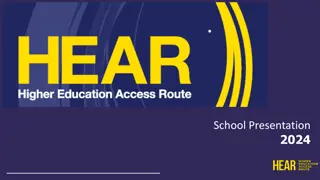 HEAR  Higher Education Access Route.