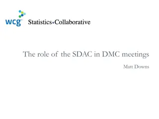 The Role of SDAC in DMC Meetings