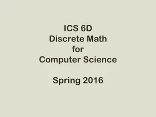 Discrete Math for Computer Science Course - ICS 6D, Spring 2016