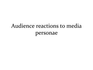 Understanding Audience Reactions to Media Personae